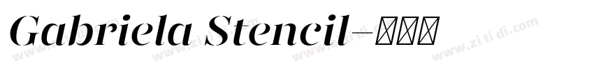 Gabriela Stencil字体转换